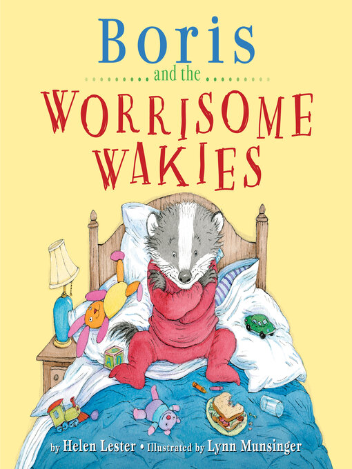 Title details for Boris and the Worrisome Wakies by Helen Lester - Available